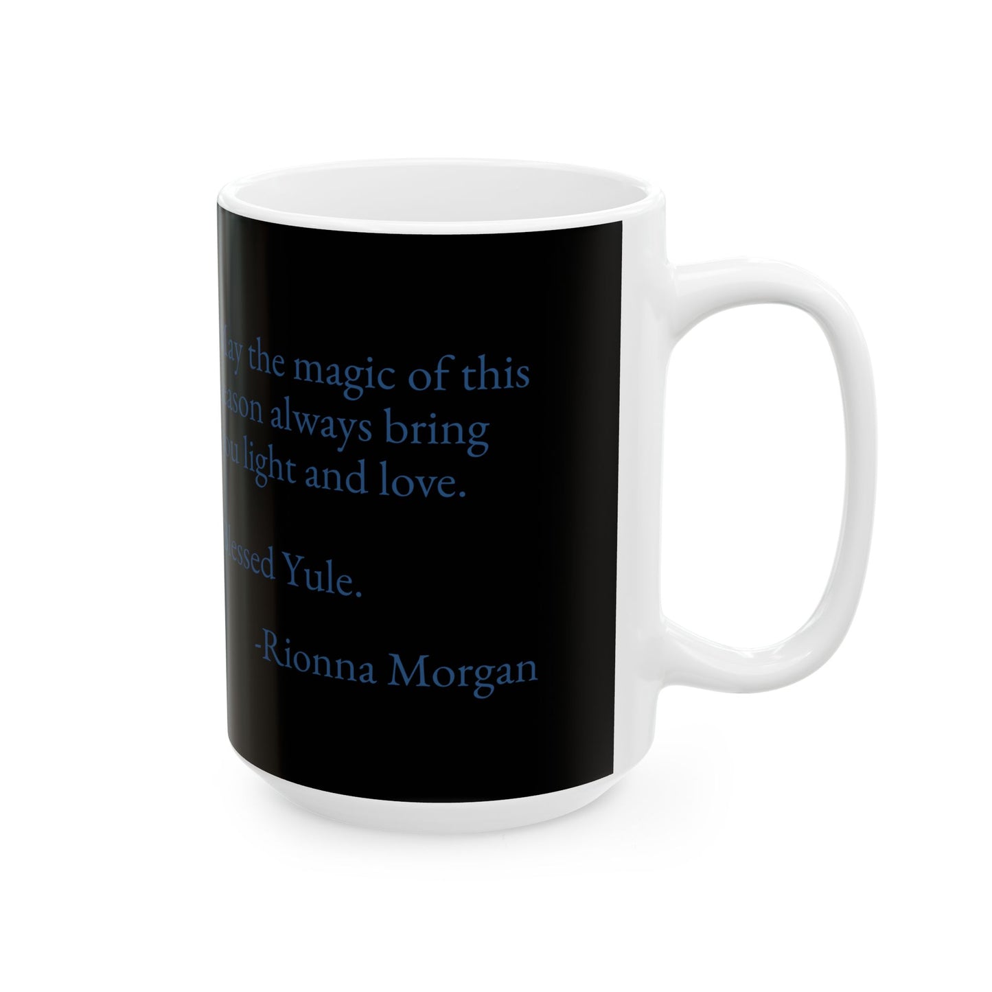 Celebrating Yule Ceramic Mug – Inspired by Celebrating Yule: The Celtic Wheel of the Year - Book 2 by Rionna Morgan