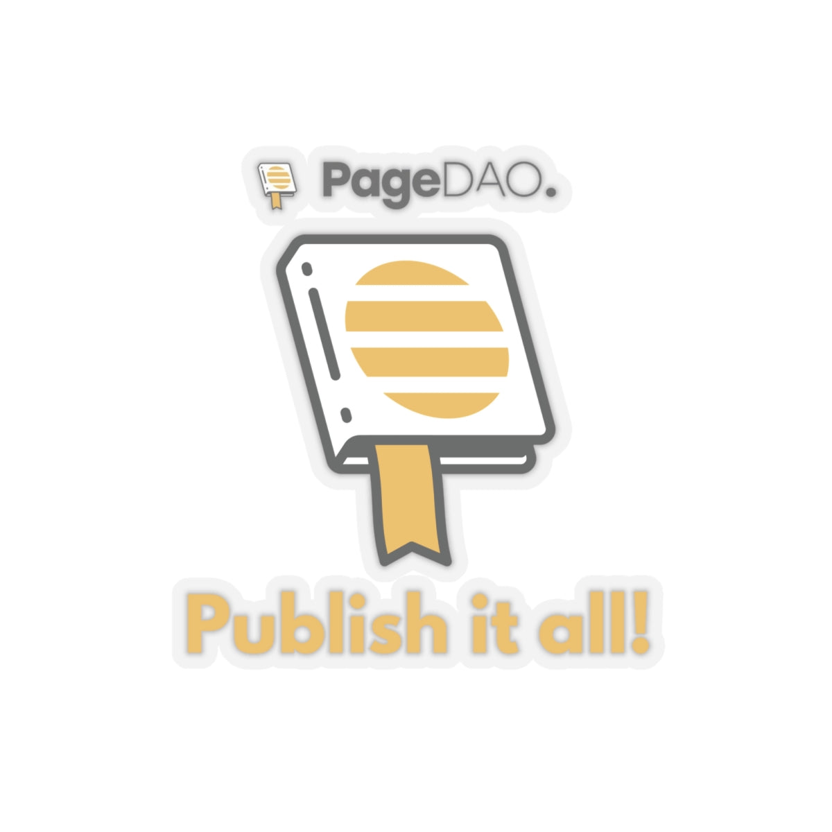 PageDAO - Publish it all! Kiss-Cut Stickers