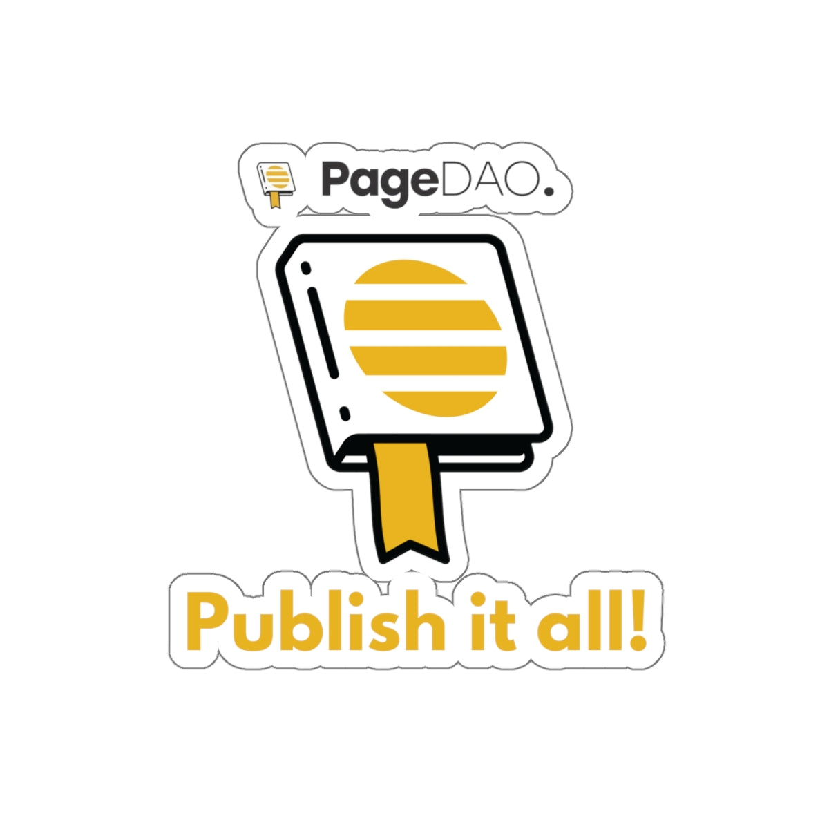 PageDAO - Publish it all! Kiss-Cut Stickers