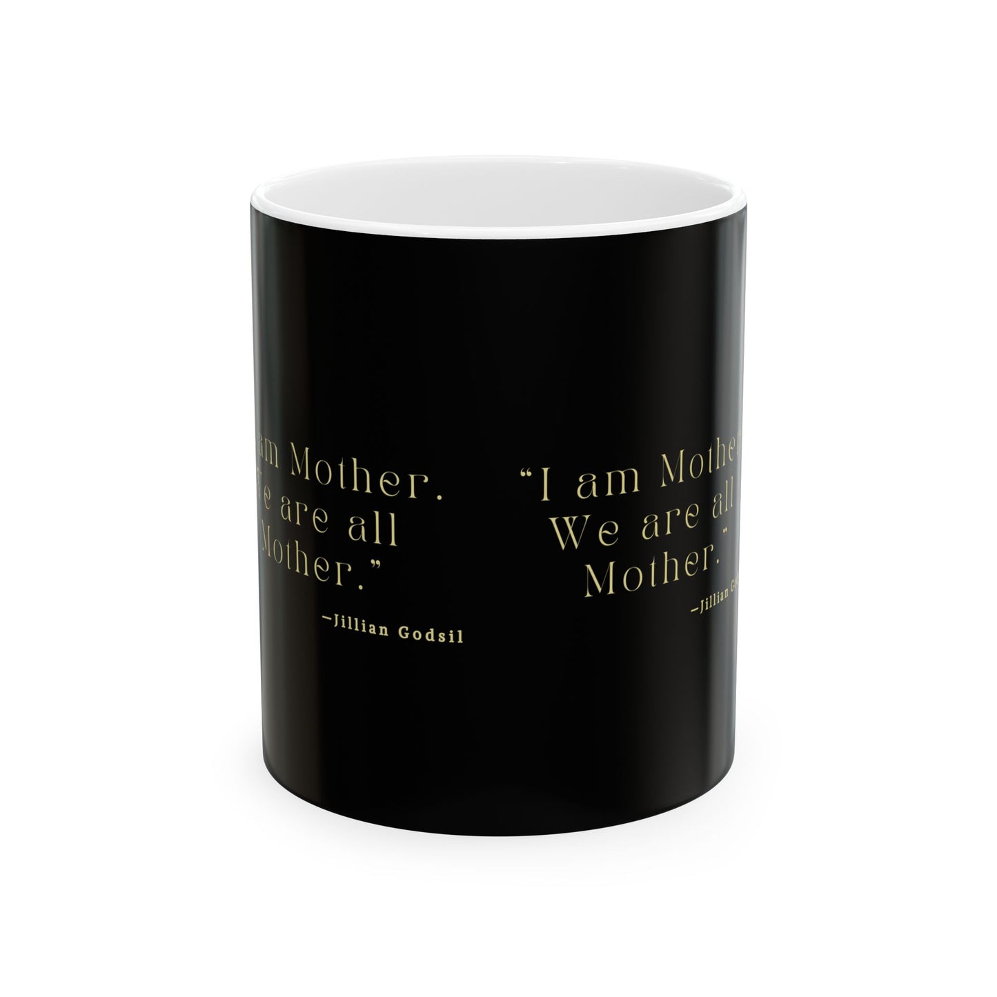 Mother Quote Ceramic Mug - 11oz - Inspired by Jillian Godsil's RUNNING OUT OF ROAD